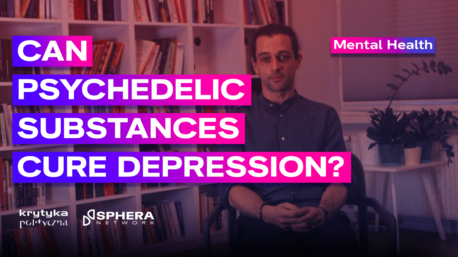 Psychedelic substances: a mental health opportunity?