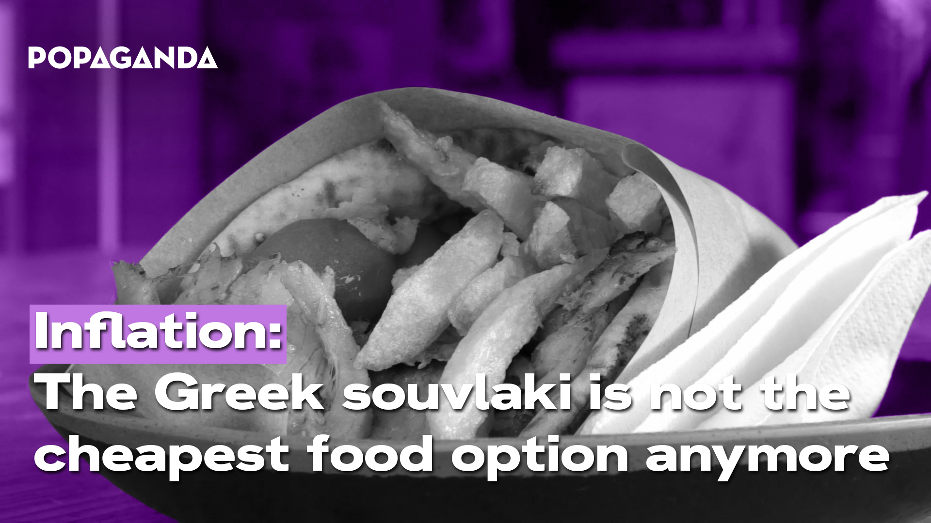 The Greek Souvlaki hit by inflation